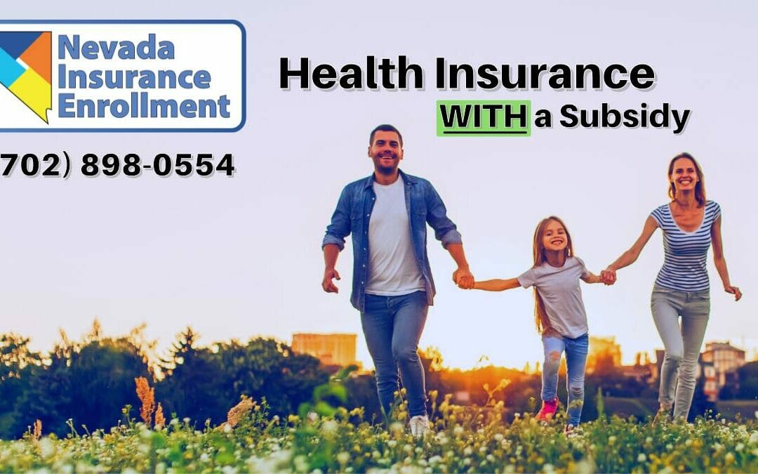 Health Insurance WITH a Subsidy