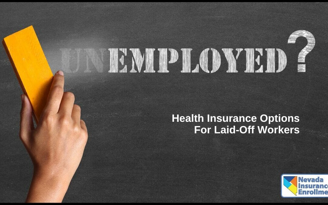 Health Insurance Options For Laid-Off Workers