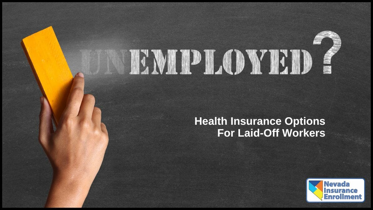 Health Insurance Options For Laid-Off Workers