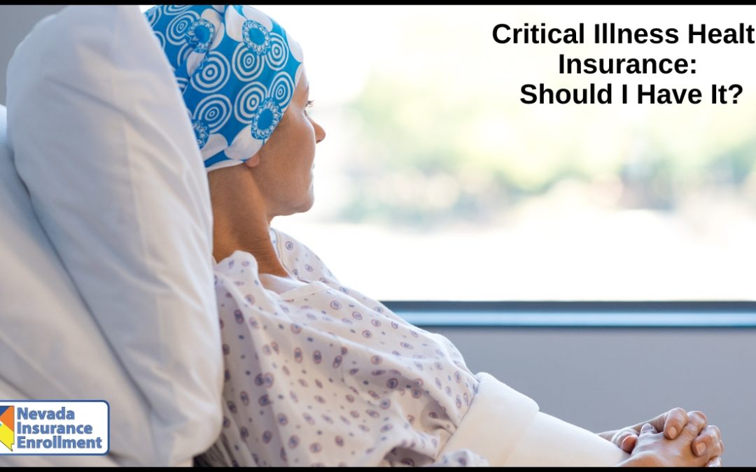 Critical Illness Health Insurance: Should I Have It?