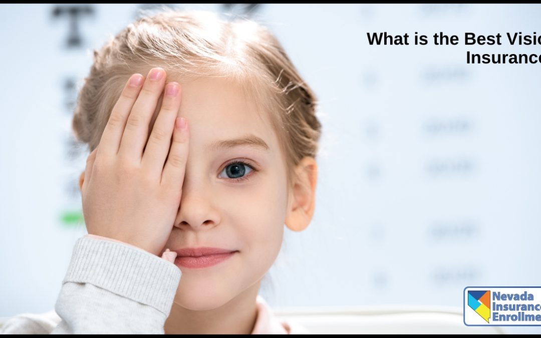 What Is the Best Vision Insurance?