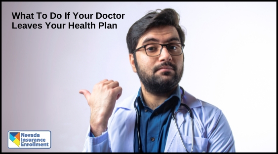 What To Do If Your Doctor Leaves Your Health Plan