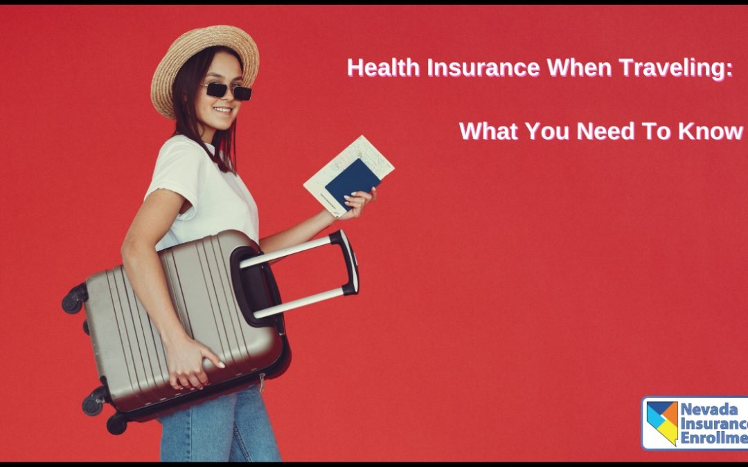 What You Need To Know About Health Insurance When Traveling