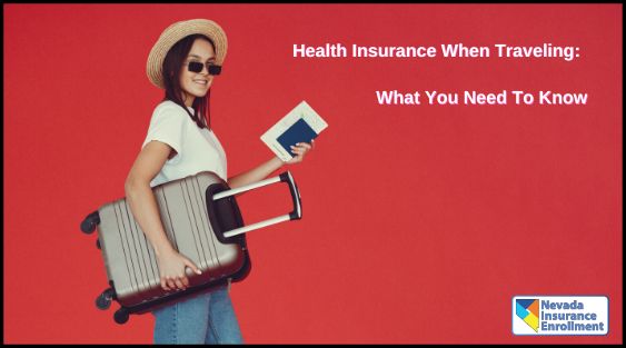 What You Need To Know About Health Insurance When Traveling