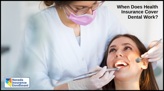 When Does Health Insurance Cover Dental Work?