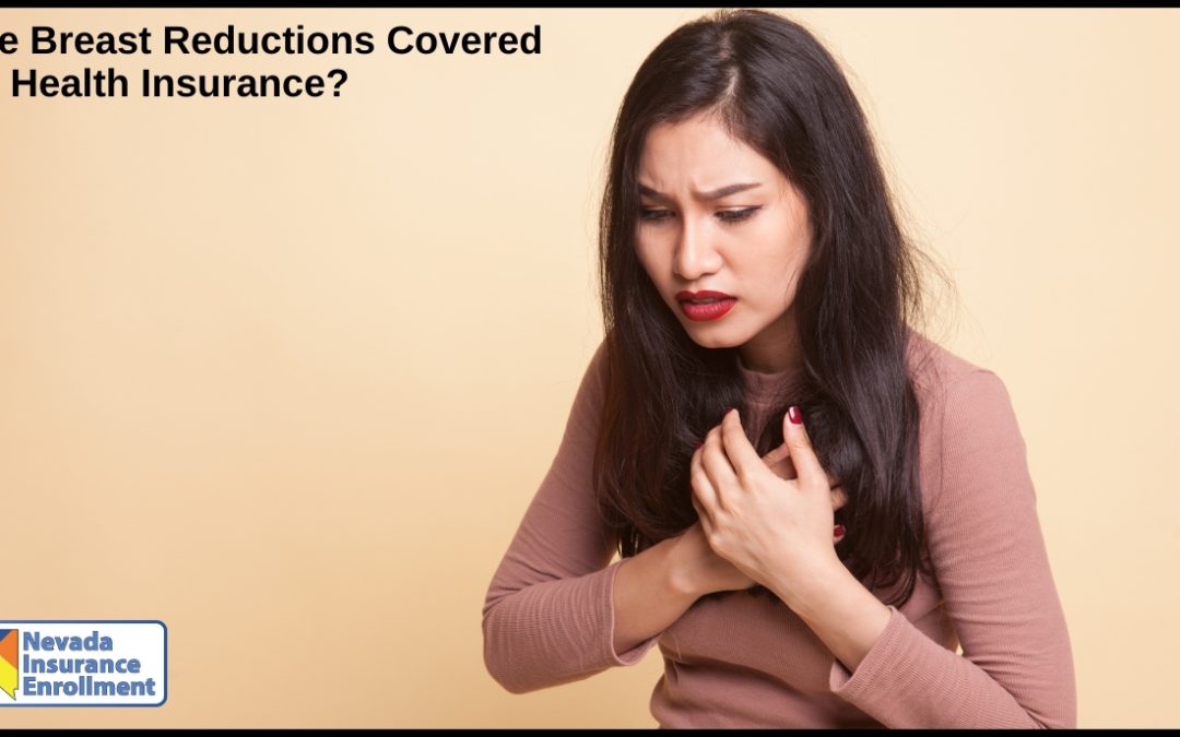 Are Breast Reductions Covered by Health Insurance?