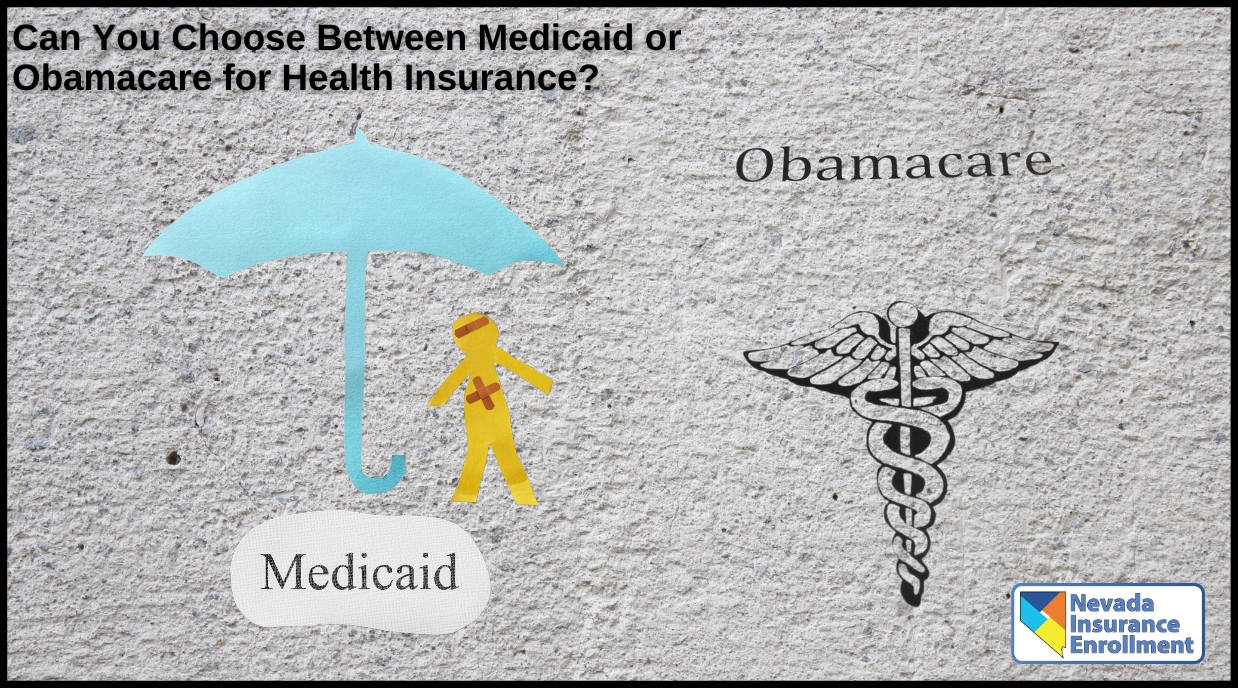 Can You Choose Between Medicaid or Obamacare for Health Insurance?