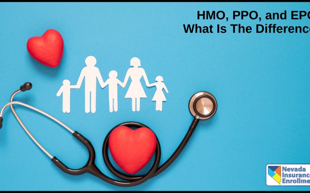 HMO, PPO, and EPO. What Is The Difference?