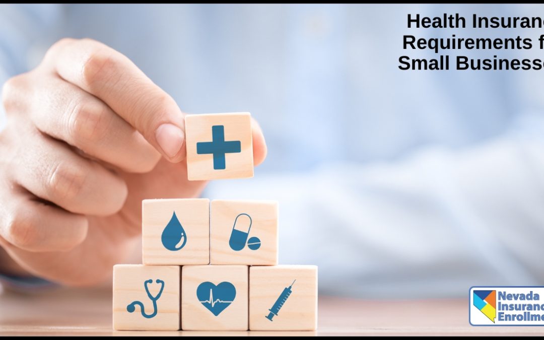 Health Insurance Requirements For Small Businesses