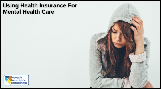 Using Health Insurance For Mental Health Care