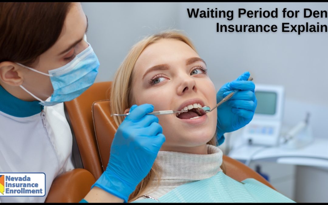 Waiting Period for Dental Insurance Explained