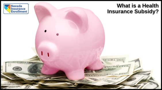 What Is A Health Insurance Subsidy?