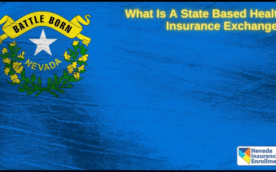 What Is A State Based Health Insurance Exchange?