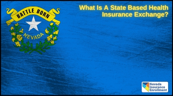 What Is A State Based Health Insurance Exchange?