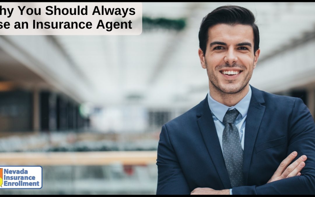 Why You Should Always Use an Insurance Agent